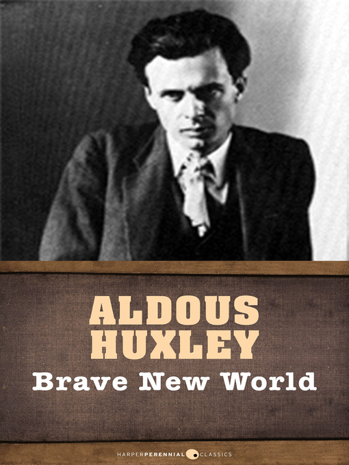 Brave New World by Aldous Huxley